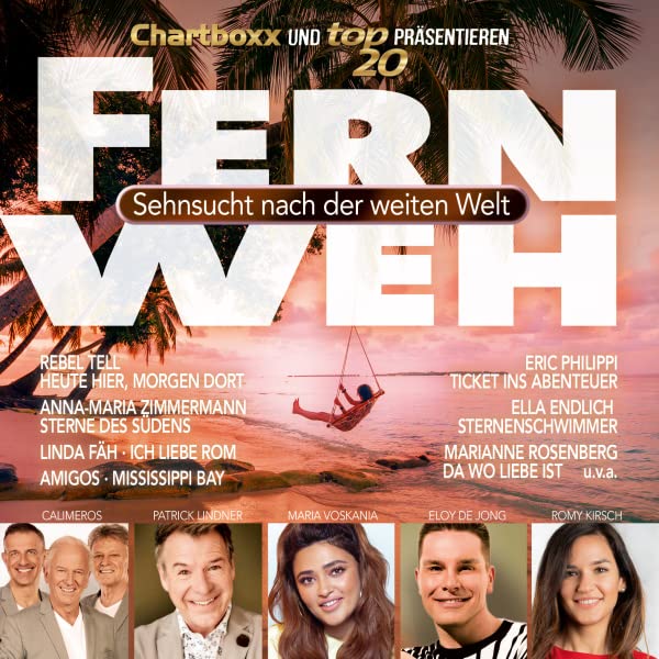 Chartboxx: Chartboxx & Top20 präsentieren: Fernweh - Sehnsucht nach der weiten Welt Music