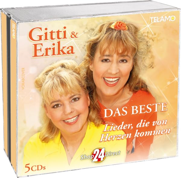 Gitti & Erika Das Beste - Lieder, die von Herzen kommen Music
