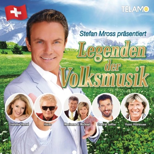Stefan Mross Präsentiert Legenden der Volksmusik German Schlager & Volksmusik