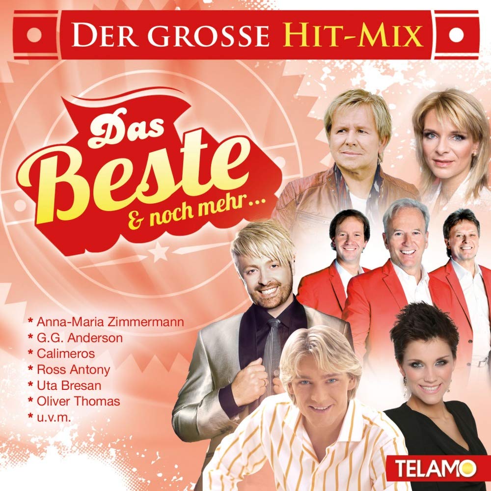 Der Grosse Hit-Mix-das Beste und Noch Mehr... German Schlager & Volksmusik