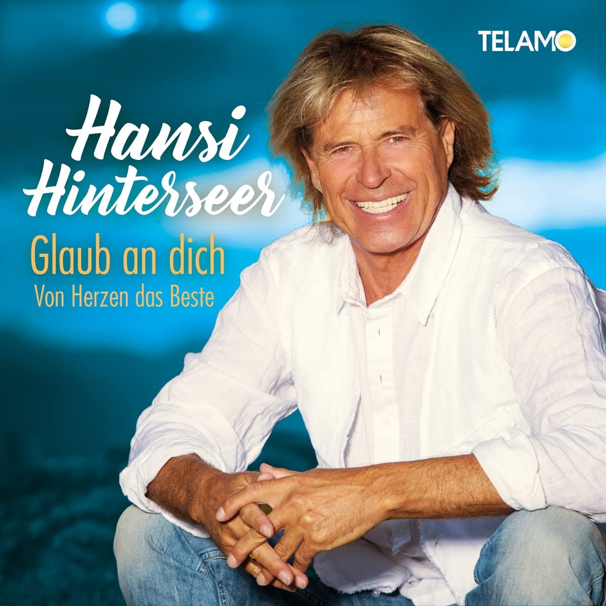 Product Image: Glaub an dich:Von Herzen das Beste