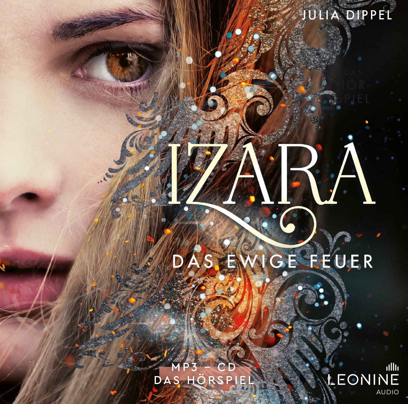 Izara-das Ewige Feuer (Hörspiel zu Band 1) Radio Plays
