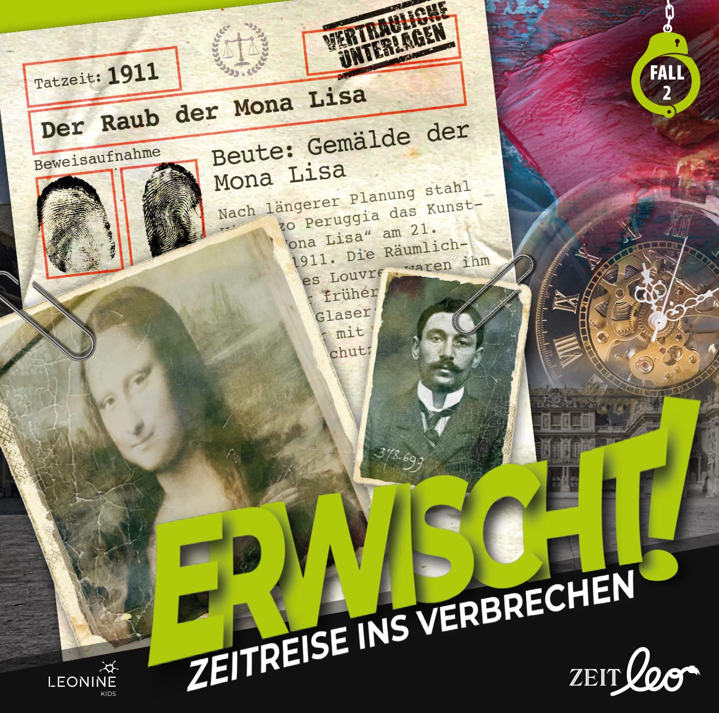Erwischt! Zeitreise ins Verbrechen – Folge 02: Der Raub der Mona Lisa Radio Plays