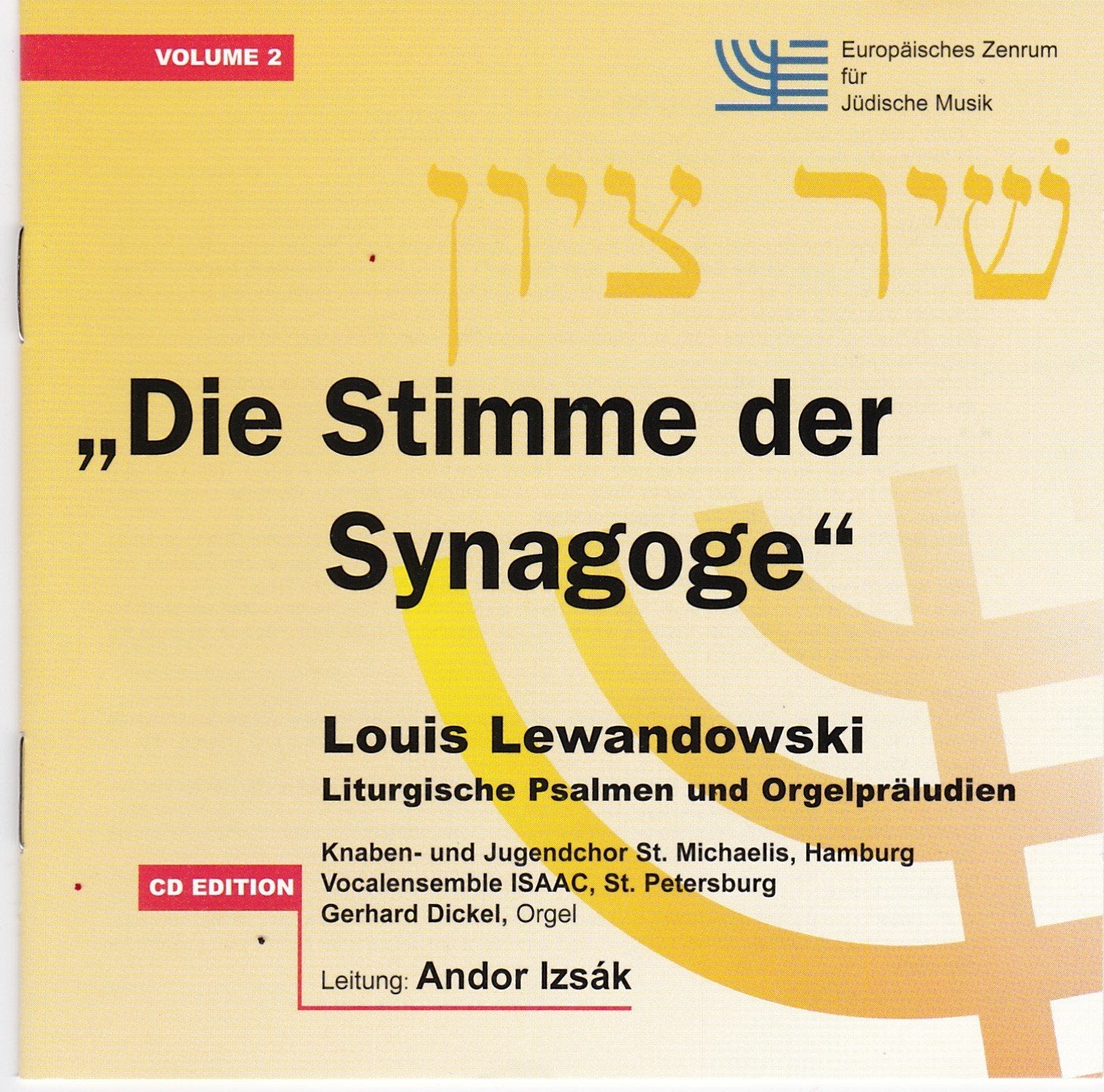 Die Stimme der Synagoge: Liturgische Psalmen und Orgelpräludien, Vol. 2 Music