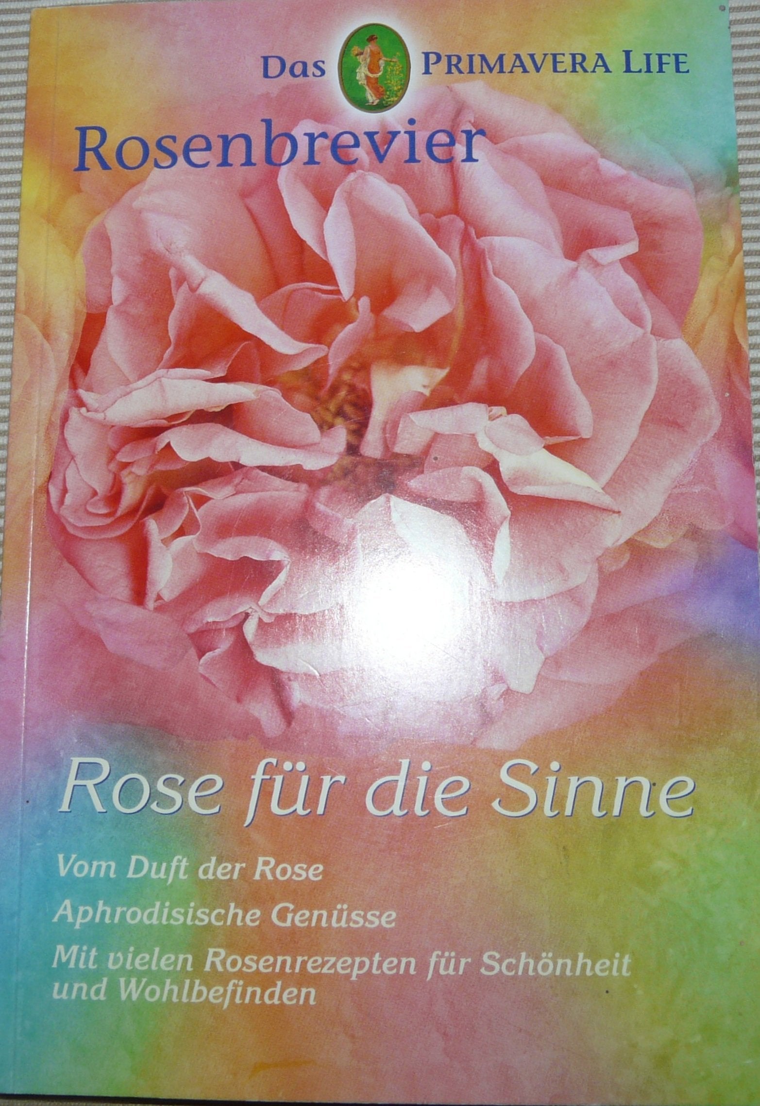 Rosenbrevier : Rose für die Sinn. Books