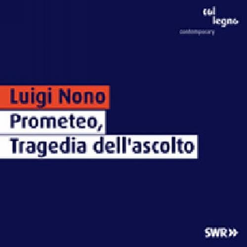 Prometeo, Tragedia Dell'Ascolto Classical