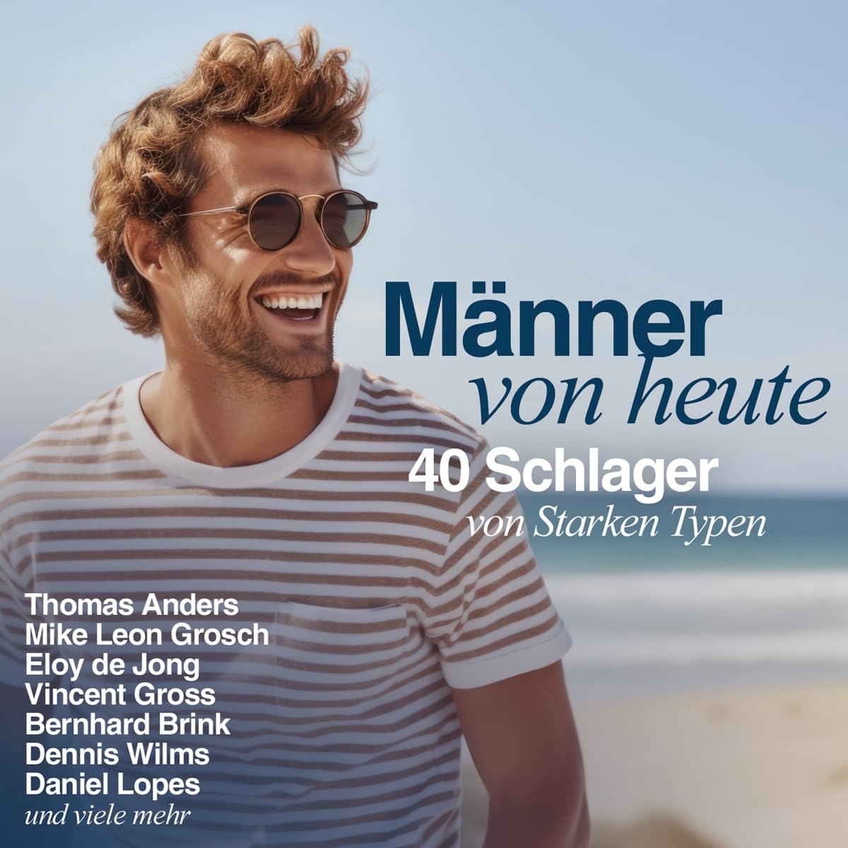Männer Von Heute - 40 Schlager Von Starken Typen German Schlager & Volksmusik