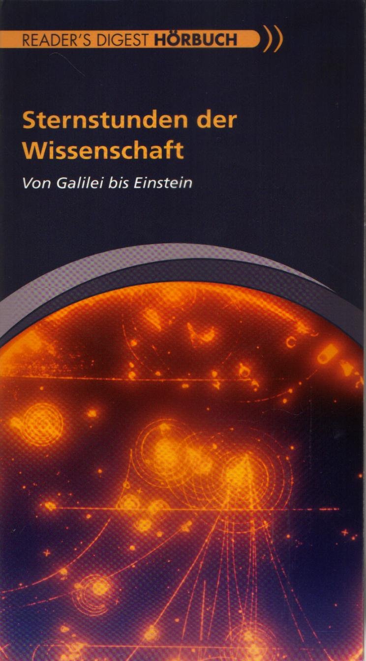 Sternstunden der Wissenschaft: Von Galilei bis Einstein - Reader's Digest Hörbuch Books