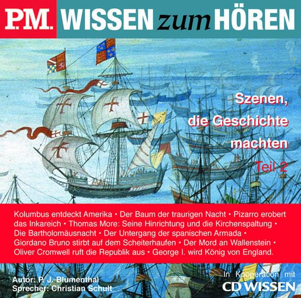 P.M. Wissen zum Hören - Szenen, die Geschichte machten (Teil 2), 1 CD Social Sciences