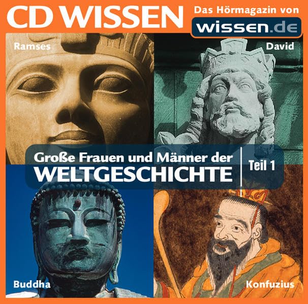 CD WISSEN - Große Frauen und Männer der Weltgeschichte (Teil 1): Ramses, David, Buddha, Konfuzius, 1 CD Memories