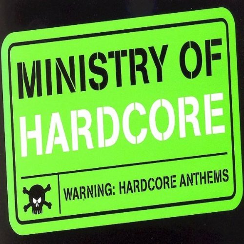 Ministry of Hardcore 1 Dance & Electronic
