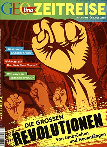 GEOlino ZEITREISE 6/2018 "Die großen Revolutionen" Young adult books