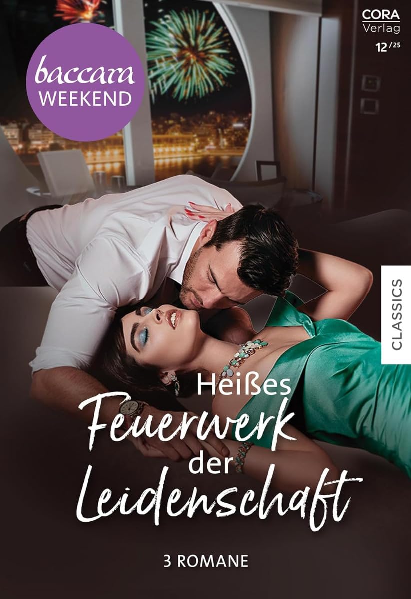 Baccara Weekend Band 56: Heißes Feuerwerk der Leidenschaft Contemporary literature