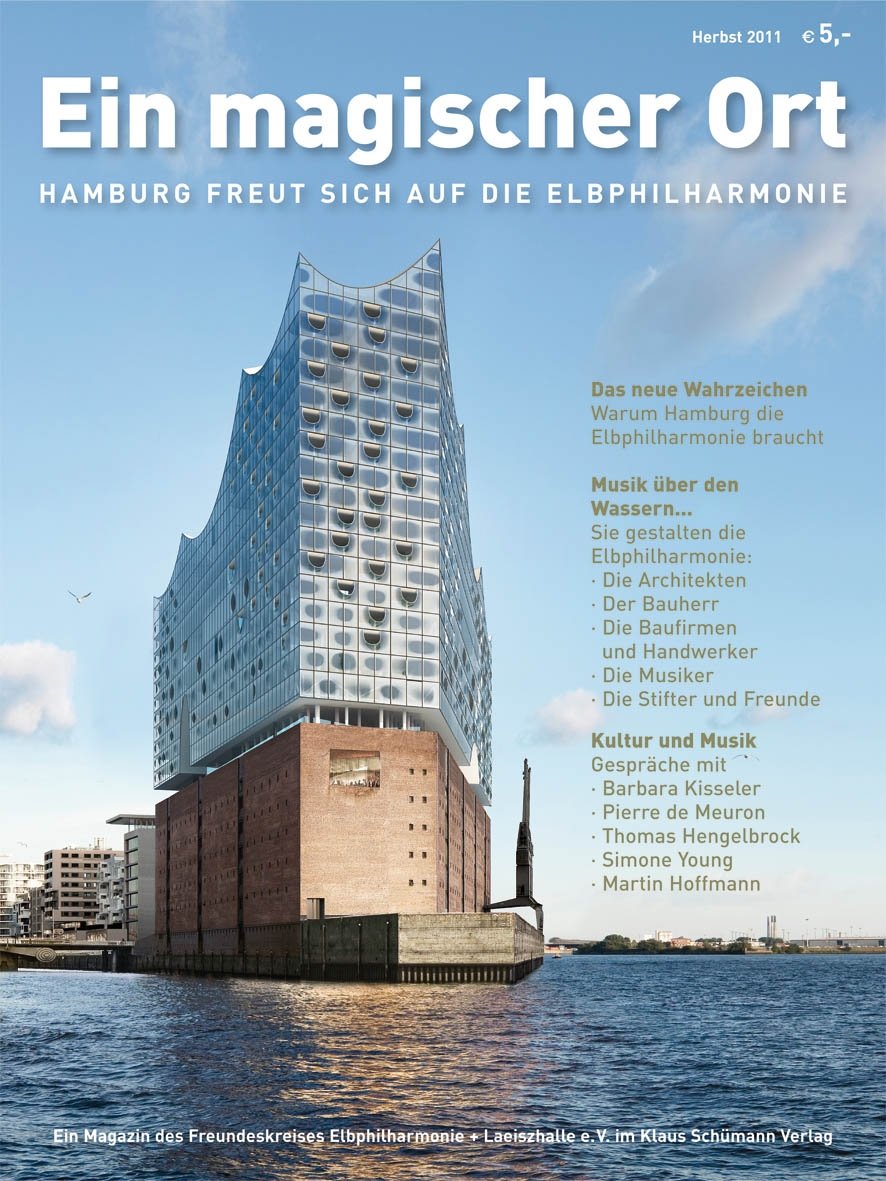 Ein magischer Ort: Hamburg freut sich auf die Elbphilharmonie Arts & Music