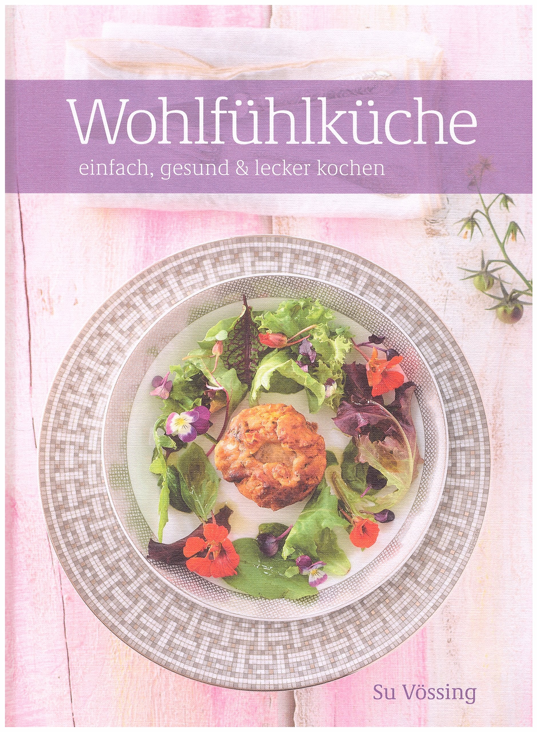 Wohlfühlküche, einfach, gesund & lecker kochen - mit der Küchenmaschine (z.B. KitchenAid ) Books