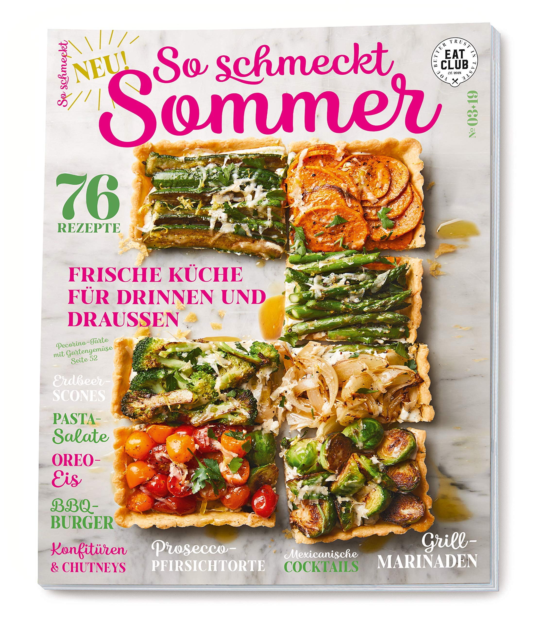 Eat Club - So schmeckt Sommer! 164 Seiten leckere Saison-Rezepte und opulente Food-Bilder Books