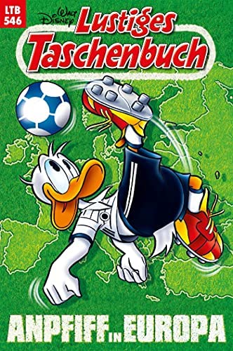 Lustiges Taschenbuch Nr 546 Anpfiff in Europa Comics for children & teenagers