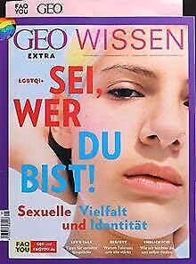 GEO Wissen Extra 1/2022 "LGBTQIA+ Sei, wer du bist!" Hobbies & Crafts
