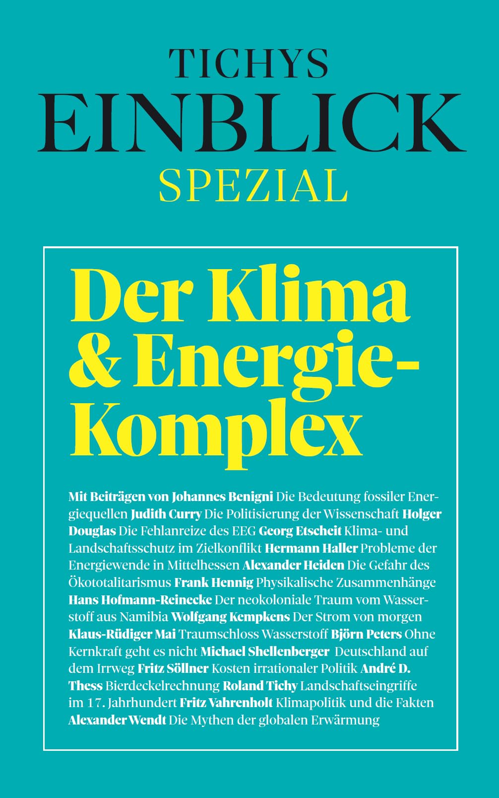 Tichys Einblick Spezial - Der Klima- und Energie-Komplex Politics & History