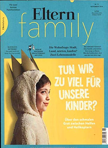 Eltern family 11/2019 "Tun wir zu viel für unsere Kinder?" book