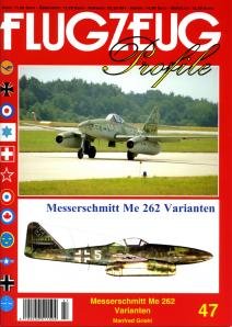 Flugzeug Profile Messerschmitt ME 262 Varianten (Flugzeug Profile) Books
