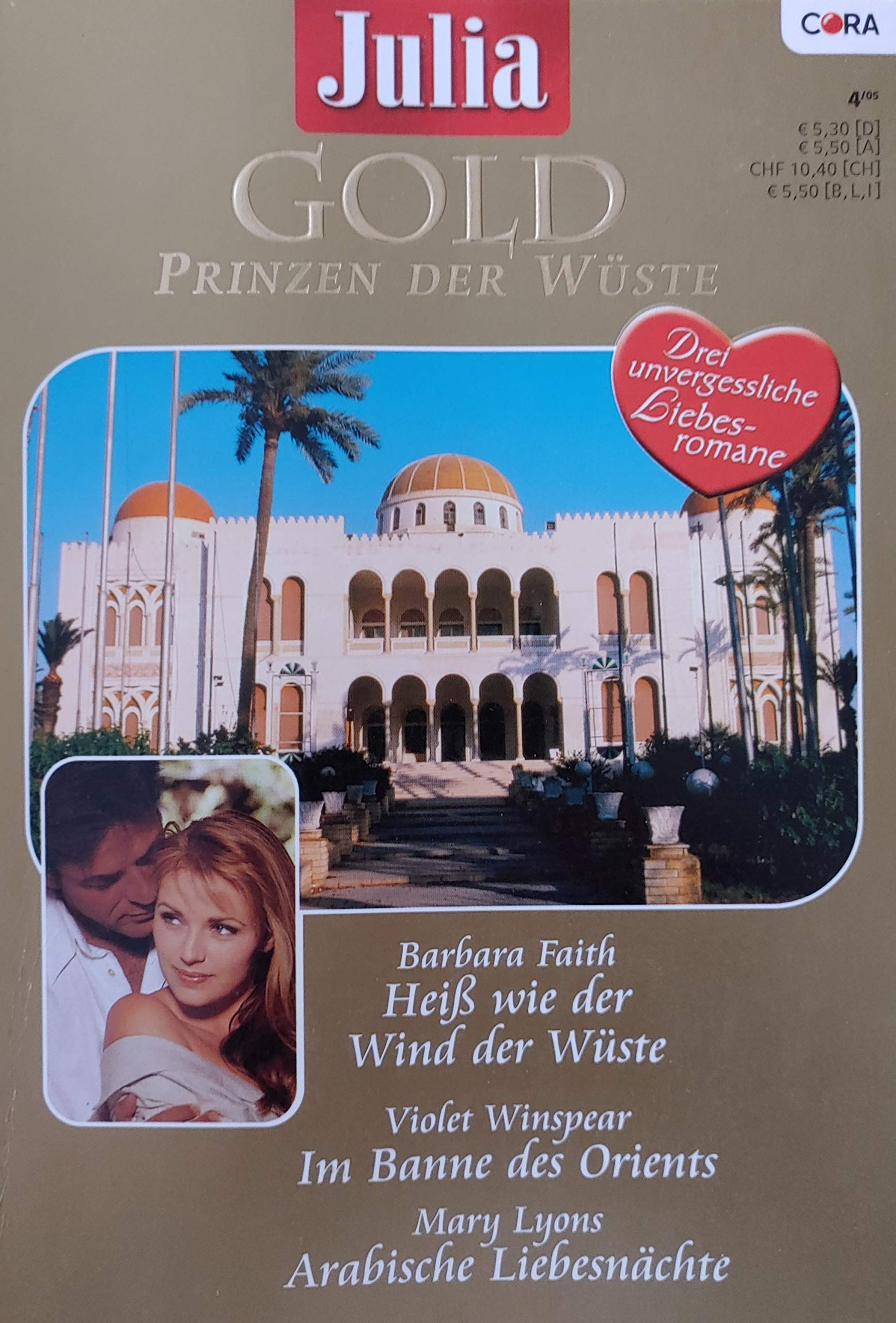 Julia Gold - Prinzen der Wüste - Band 15 - 3 Romane - Heiß wie der Wind der Wüste - Im Banne des Orients - Arabische Liebesnächte Books