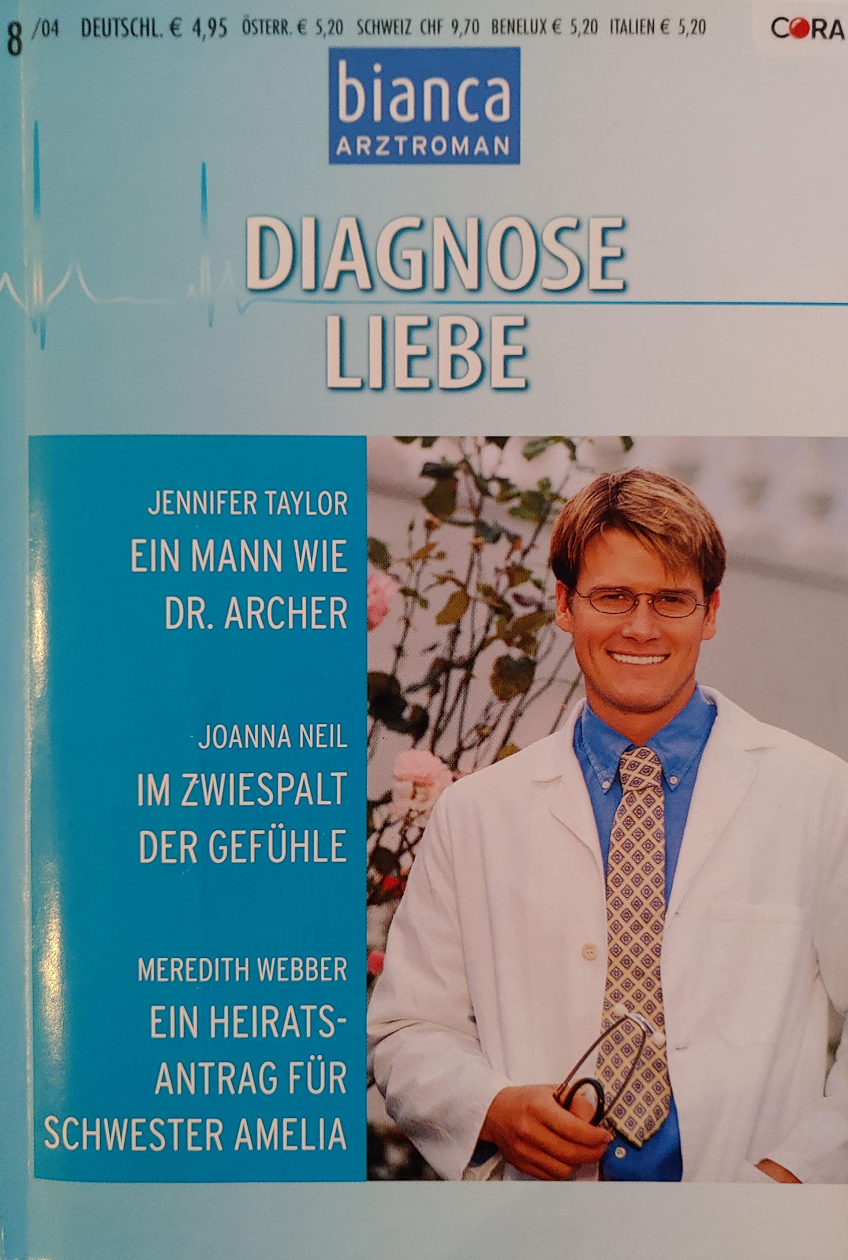 Bianca Arztroman "Diagnose Liebe" - Ein Mann wir Dr. Archer - Im Zwiespalt der Gefühle - Ein Heiratsantrag für Schwester Amelia Books