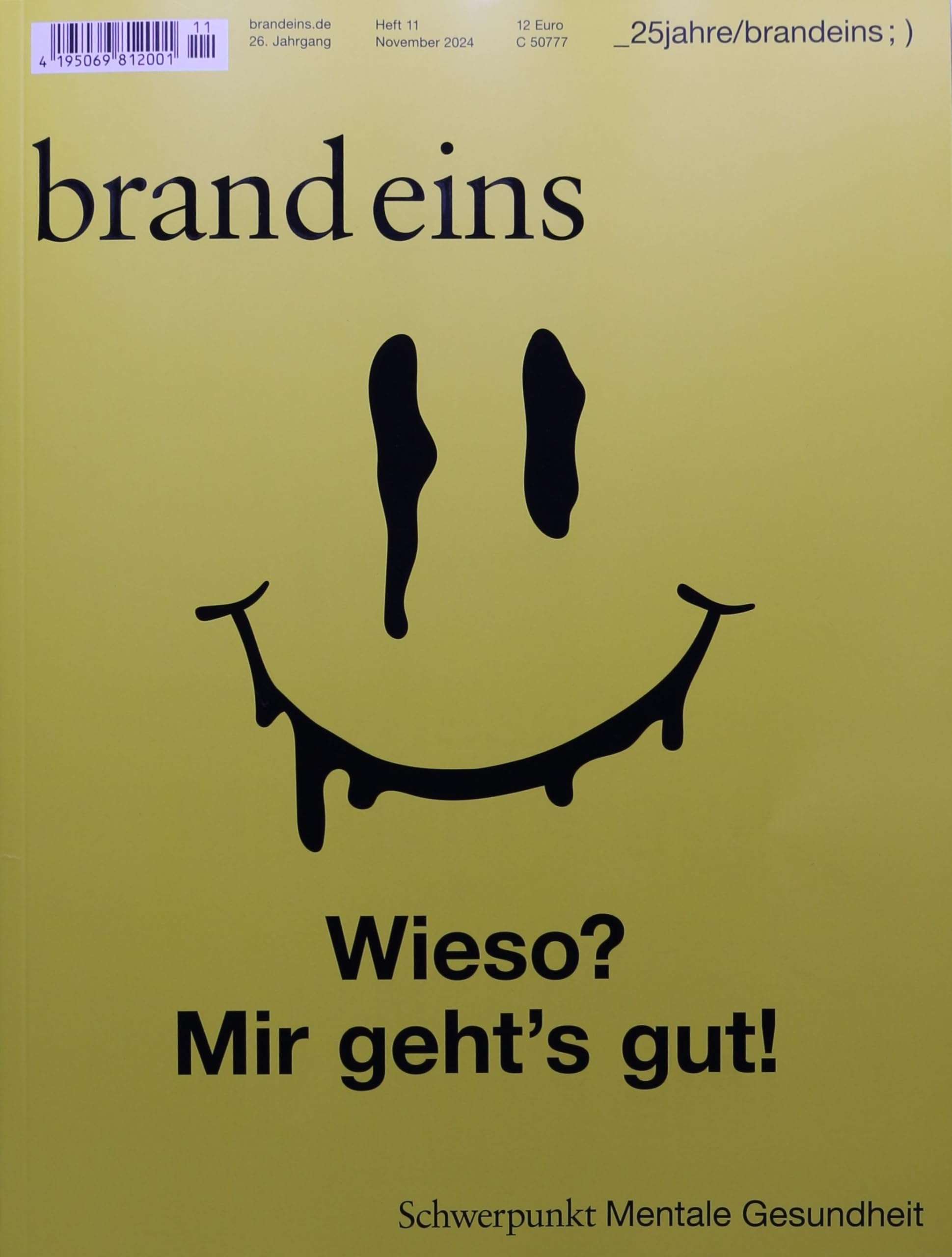 brand eins 11/2024 "Wieso? Mir geht's gut!" Politics & History
