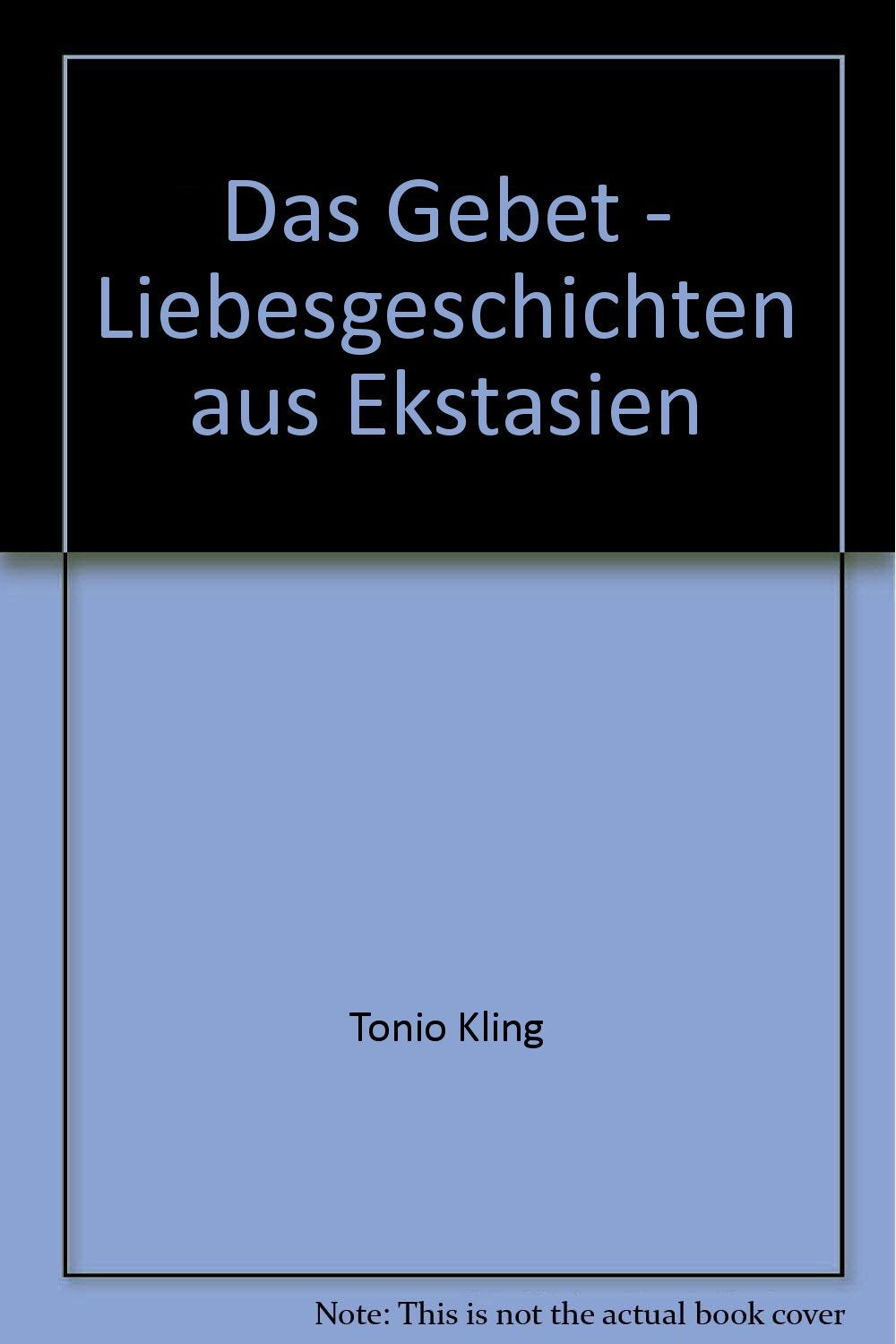 Das Gebet - Liebesgeschichten aus Ekstasien Books