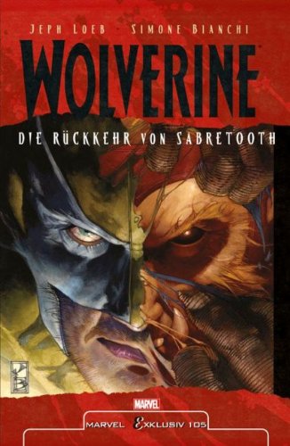 Marvel Exklusiv Softcover #105: Wolverine - Die Rückkehr von Sabretooth (2013, Panini) Books