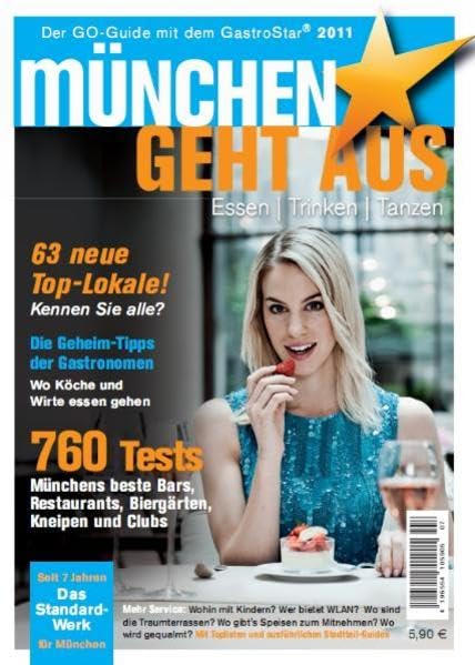 München geht aus 2011: Essen - Trinken - Tanzen: Das Standardwerk für Münchens Gastronomie Leisure, Home & Garden