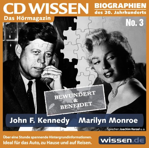 CD WISSEN - John F. Kennedy und Marilyn Monroe - Bewundert & beneidet, 1 CD Politics & Society