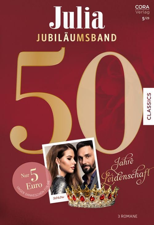Julia Jubiläum Band 13: Die schönsten Romane der Zweitausendzehner Historical Fiction