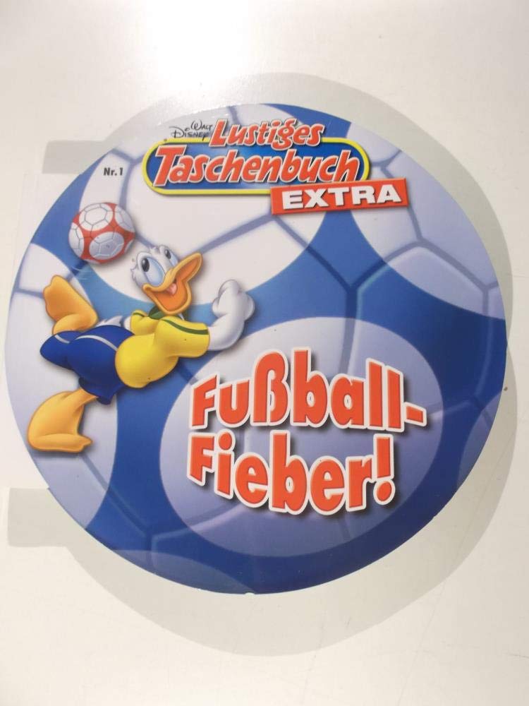 Lustiges Taschenbuch LTB Fußball Extra Nr. 1 - Fußball-Fieber! Books