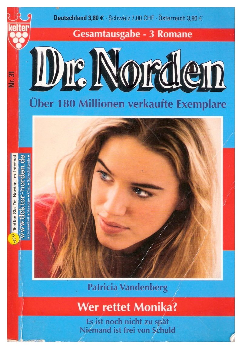 Dr. Norden - Nr. 31 - Wer rettet Monika ? (Gesamtausgabe 3 Romane) Books