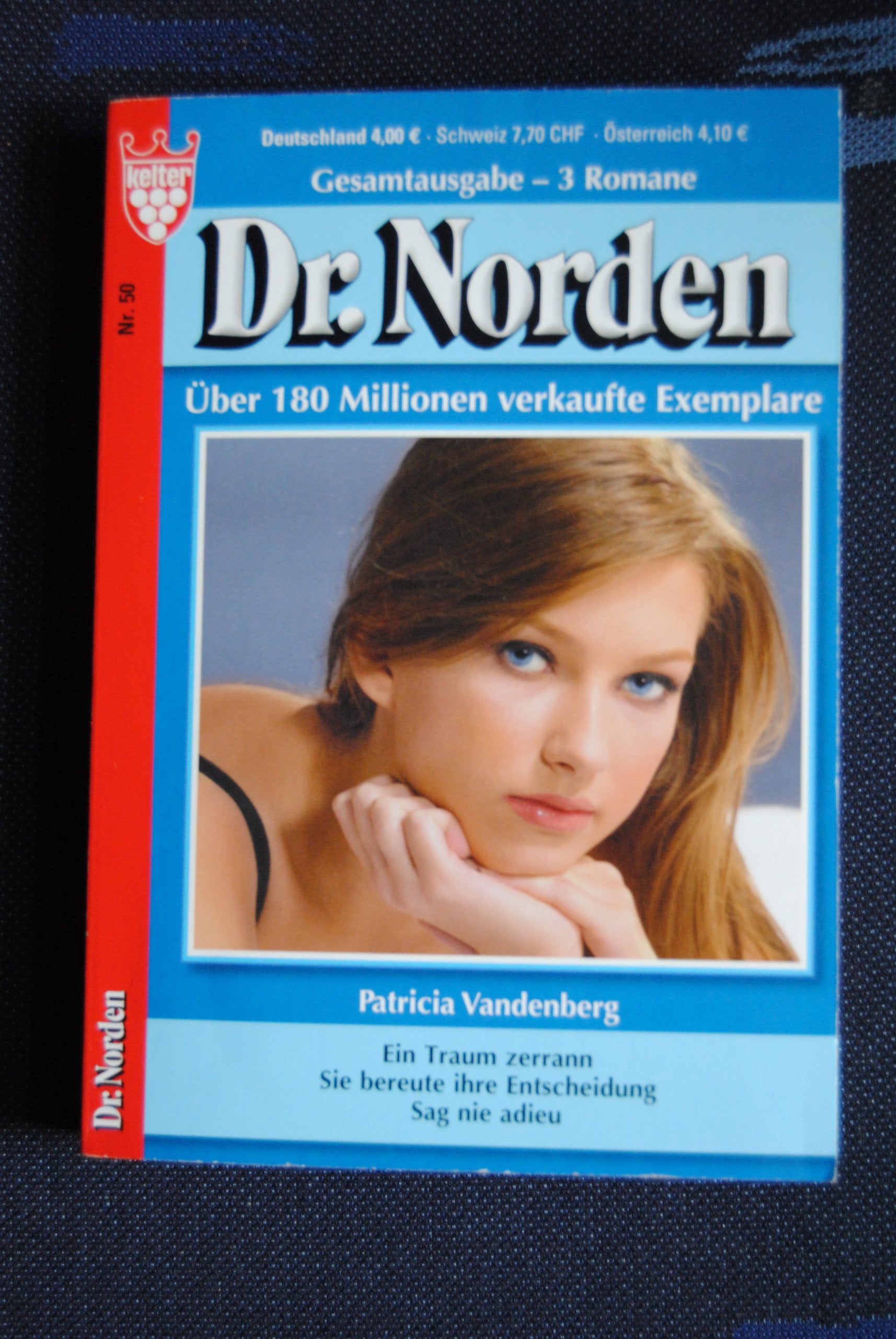 Dr. Norden - Ein Traum zerrann/Sie bereute ihre Entscheidung/Sag nie adieu (50) Books