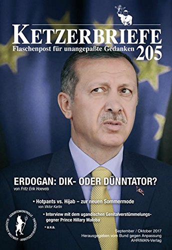Erdogan: Dik- oder Dünntator?: Ketzerbriefe 205 – Flaschenpost für unangepaßte Gedanken Books