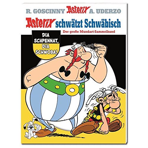 Asterix schwätzt schwäbisch: Der große Mundart-Sammelband Parents & Children