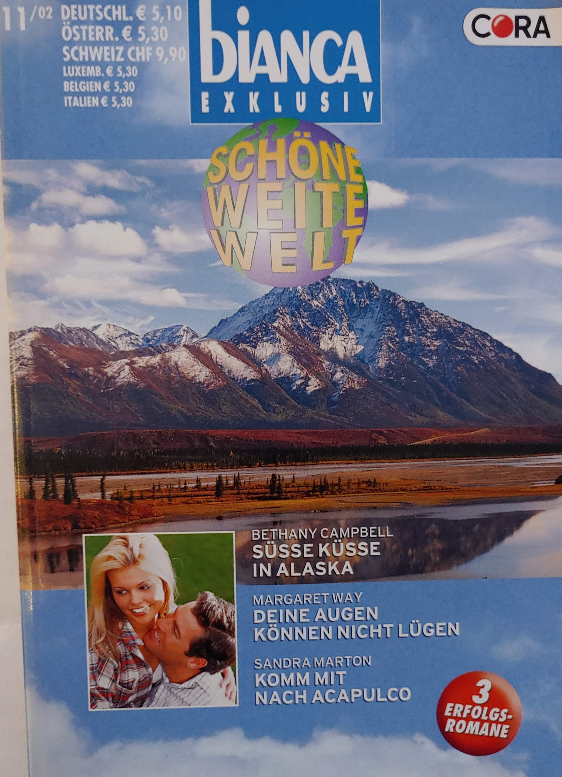 Bianca exclusiv - "Schöne weite Welt" - Band 107 - Süsse Küsse in Alaska - Deine Augen können nicht lügen - Komm mit nach Acapulco Books