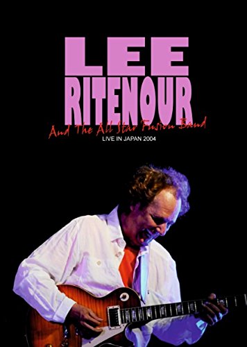 Lee Ritenour And The All Star Fusion Band - Live In Japan DVD Movies