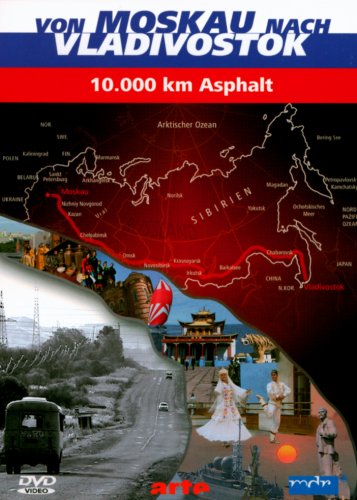Von Moskau nach Vladivostok - 10.000 km Asphalt Films