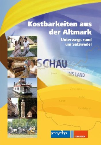 Schau ins Land - Kostbarkeiten aus der Altmark - Unterwegs ... Films