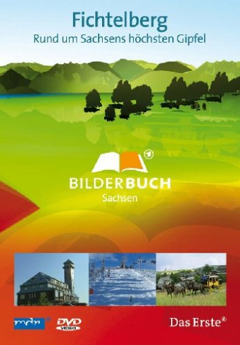 Fichtelberg - Rund um Sachsens höchsten Gipfel - Bilderbuch Sachsen Films
