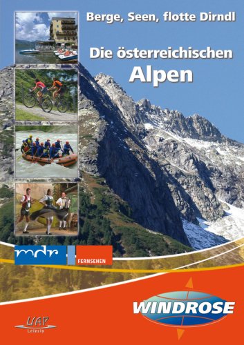 Die österreichischen Alpen - Berge, Seen, flotte Dirndl Films