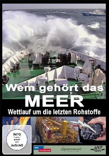 Wem gehört das Meer - Wettlauf um die letzten Rohstoffe dvd