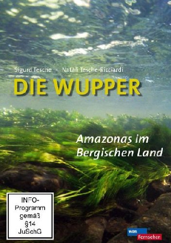 Product Image: Die Wupper - Amazonas im Bergischen Land