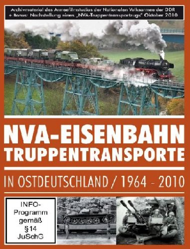 NVA Eisenbahn - Truppentransporte in Ostdeutschland/1964-2010 Films