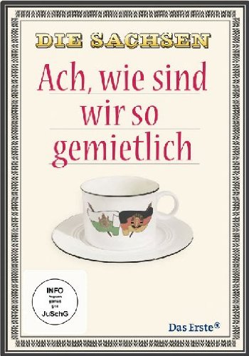 Die Sachsen - Ach wie sind wir so gemietlich Films