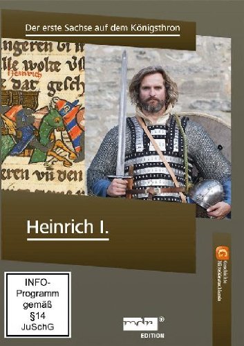 Heinrich I. - Der erste Sachse auf dem Königsthron - Geschichte Mitteldeutschlands Films