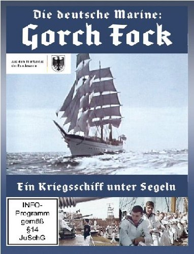 Die deutsche Marine: Gorch Fock - Ein Kriegsschiff unter Segeln Films